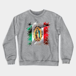 Our Lady of Guadalupe Mexican Virgin Mary Mexican Flag Mexico Catholic Crewneck Sweatshirt